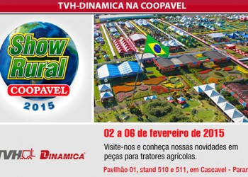 TVH-Dinamica participa do Show Rural Coopavel em fevereiro