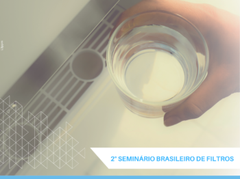 Painel de filtração residencial do 2º Seminário Brasileiro de Filtros destaca perspectivas para o setor