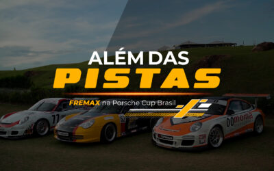 Fremax lança websérie sobre a experiência e evolução em 18 anos como marca fornecedora oficial da Porsche Cup