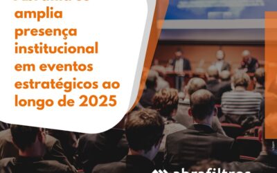 Abrafiltros amplia presença institucional em eventos estratégicos ao longo de 2025