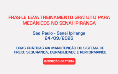 Fras-le promove palestra técnica gratuita sobre boas práticas na manutenção do sistema de freio no Senai Ipiranga, em São Paulo